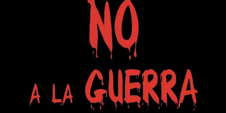 Por la paz y la solidaridad. NO a la guerra